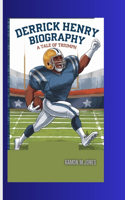 Derrick Henry Biography: A Tale of Triumph