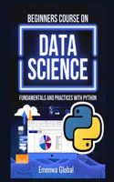 Beginners Course On Data Science