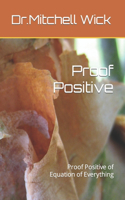 Proof Positive