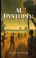 AI Dystopia