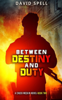 Between Destiny and Duty