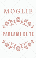 Moglie, parlami di te