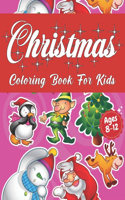 Christmas Coloring Book for Kids Ages 8-12