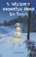 Winter's Coloring Book For Adults