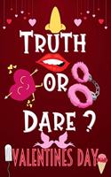 Truth or Dare Valentines Day