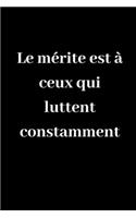 Le mérite est à ceux qui luttent constamment