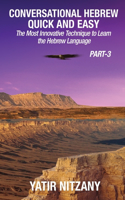 Conversational Hebrew Quick and Easy - PART III