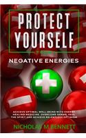 Protect Yourself From Negative Energies