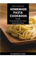 Homemade Pasta Cookbook: Simple Pasta Recipes for Tasty Homemade Pasta