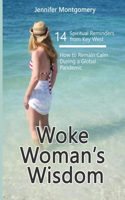 Woke Woman's Wisdom 14 Spiritual Reminders from Key West