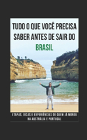 Tudo O Que Você Precisa Saber Antes de Sair Do Brasil