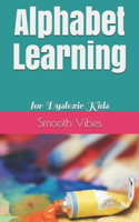 Alphabet Learning: for Dyslexic Kids