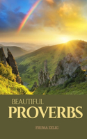 Beautiful Proverbs: An Adult Picture Book and Nature Photography with Short Bible Verses in Large Print for Seniors, The Elderly, Dementia And Alzheimer's Patients For 