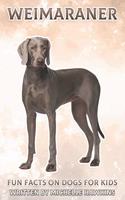 Weimaraner: Fun Facts on Dogs for Kids #22