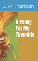 Penny For My Thoughts