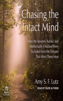Chasing the Intact Mind