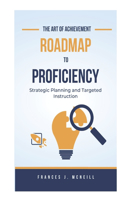 Art of Achievement Roadmap to Proficiency