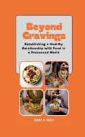 Beyond Cravings