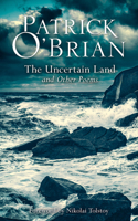 Uncertain Land and Other Poems