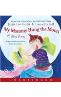 My Mommy Hung the Moon