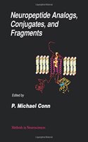 Neuropeptide Analogs, Conjugates and Fragments (v. 13) (Methods in Neurosciences)