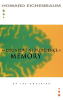 Cognitive Neuroscience of Memory