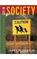 Life in Society: Readings to Accompany Sociology: A Down-To-Earth Approach, Ninth Edition