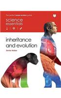 Inheritance and Evolution: (Science Essentials - Biology)