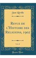 Revue de l'Histoire des Religions, 1902, Vol. 45 (Classic Reprint)