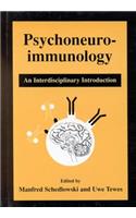 Psychoneuroimmunology: An Interdisciplinary Introduction