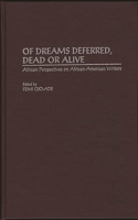 Of Dreams Deferred, Dead or Alive