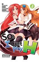 So, I Can't Play H, Vol. 3