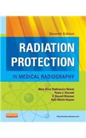 Radiation Protection in Medical Radiography - E-Book