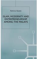 Islam, Modernity and Entrepreneurship Among the Malays