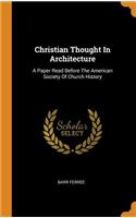 Christian Thought In Architecture