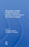 Simulation of Beef Cattle Production Systems and Its Use in Economic Analysis