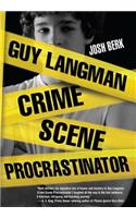 Guy Langman: Crime Scene Procrastinator