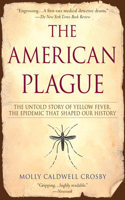 American Plague: The Untold Story of Yellow Fever, The Epidemic That Shaped Our History(English)