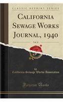 California Sewage Works Journal, 1940, Vol. 12 (Classic Reprint)