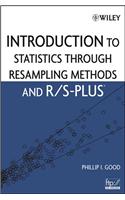 Introduction to Statistics Through Resampling Methods and R/S-Plus