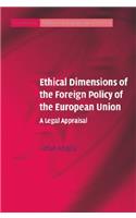 Ethical Dimensions of the Foreign Policy of the European Union