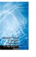 Laboratory Manual of Inorganic Preparations