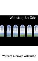 Webster, an Ode