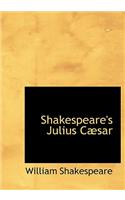 Shakespeare's Julius Cabsar: (English)