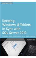 Keeping Windows 8 Tablets in Sync with SQL Server 2012
