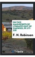 On two manuscripts of Lydgate's Guy of Warwick; pp.177-220