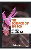 The Science of Speech