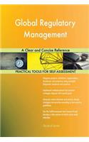 Global Regulatory Management A Clear and Concise Reference