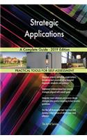 Strategic Applications A Complete Guide - 2019 Edition