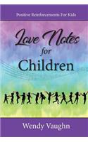 Love Notes For Children